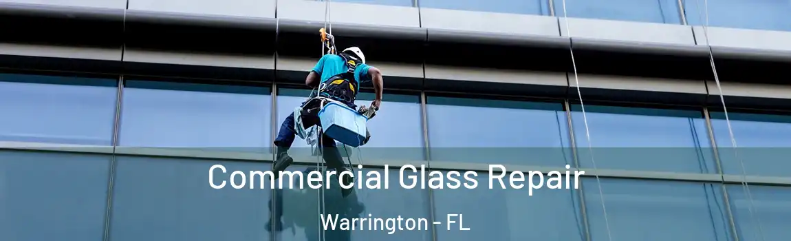 Commercial Glass Repair Warrington - FL