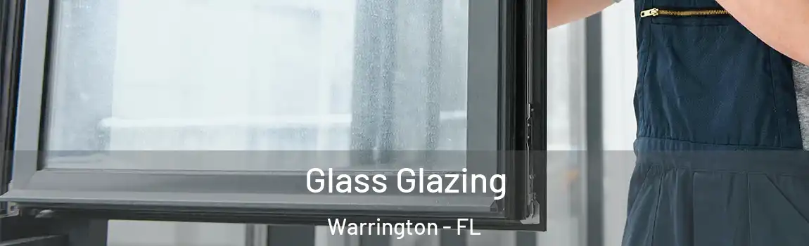 Glass Glazing Warrington - FL