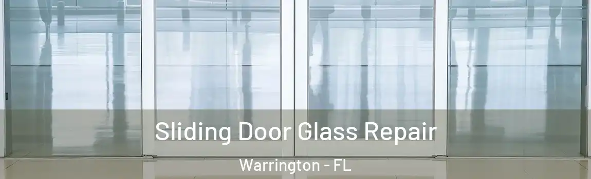 Sliding Door Glass Repair Warrington - FL